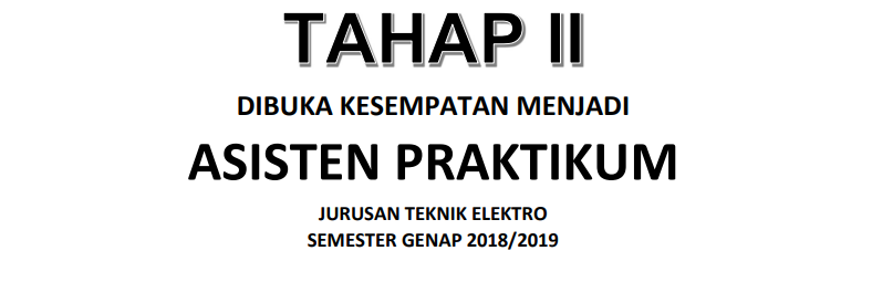 (Update 25-1-2019) Rekrutmen Asisten Praktikum Semester Genap Tahun Ajaran 2018/2019